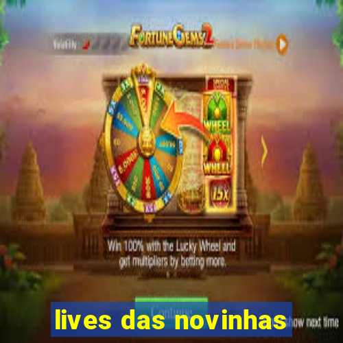 lives das novinhas