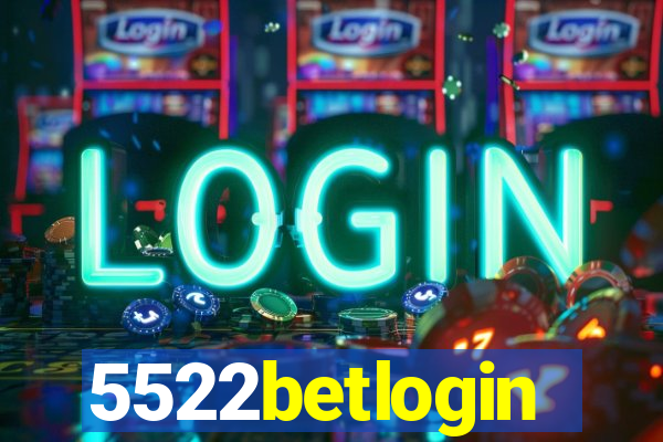 5522betlogin