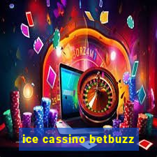 ice cassino betbuzz