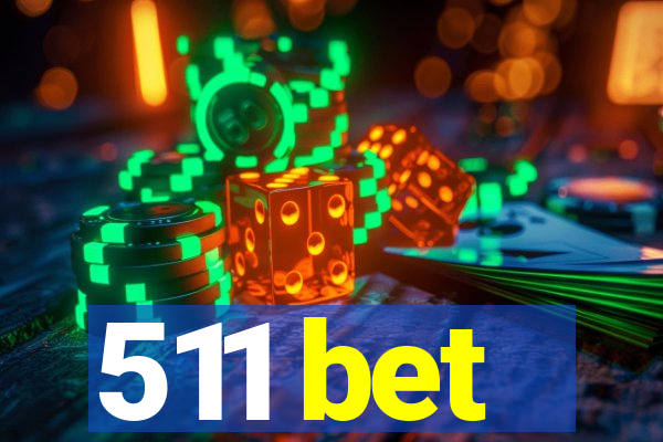 511 bet