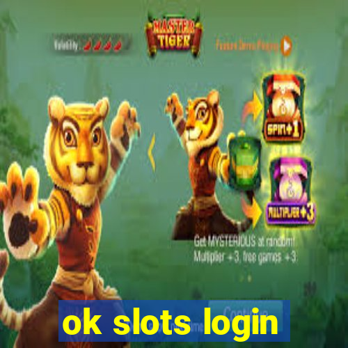 ok slots login