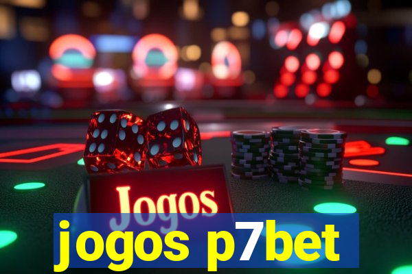 jogos p7bet