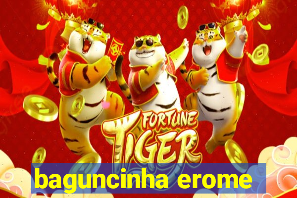 baguncinha erome