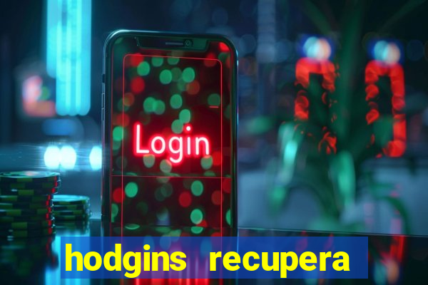 hodgins recupera sua fortuna