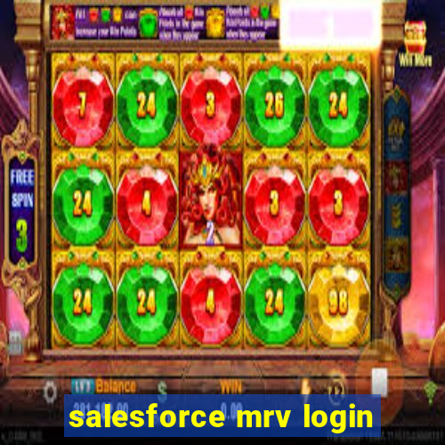 salesforce mrv login