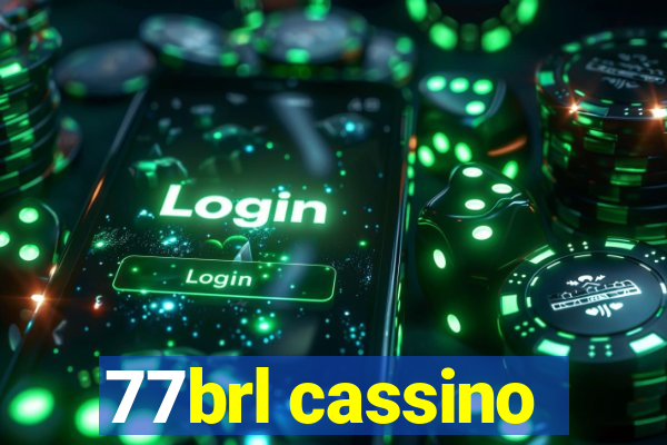 77brl cassino