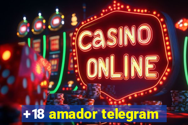 +18 amador telegram