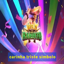 carinha triste simbolo