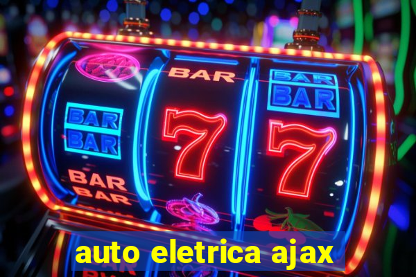 auto eletrica ajax