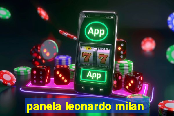 panela leonardo milan