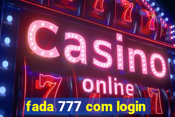 fada 777 com login