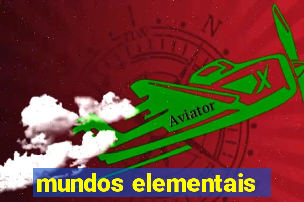 mundos elementais