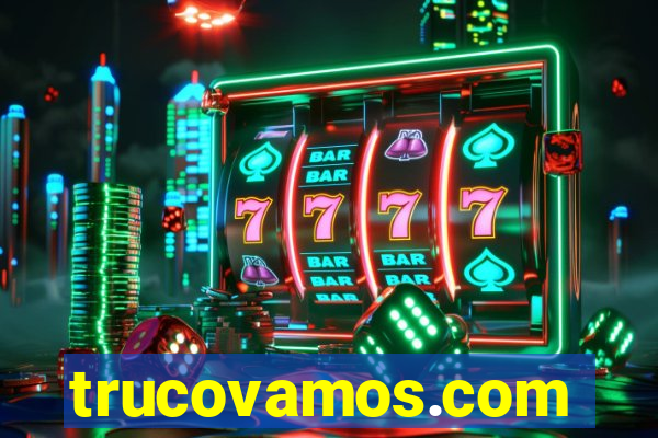 trucovamos.com