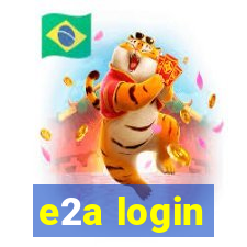 e2a login