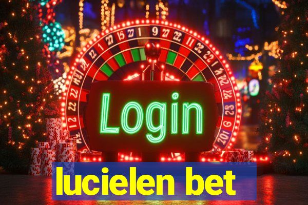 lucielen bet