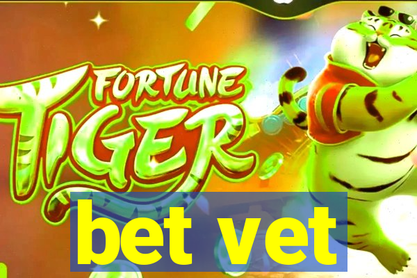 bet vet