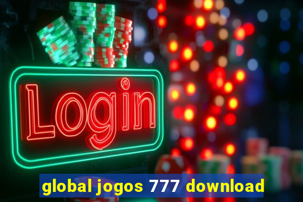 global jogos 777 download