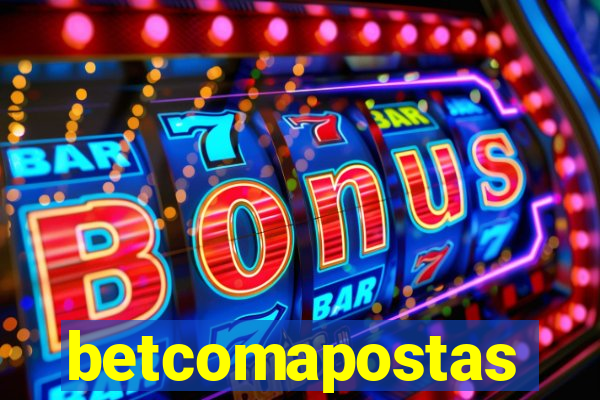 betcomapostas