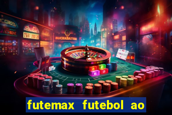 futemax futebol ao vivo brasil