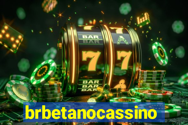 brbetanocassino