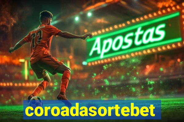 coroadasortebet.com