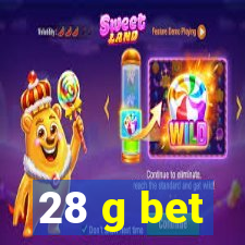 28 g bet