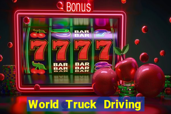 World Truck Driving Simulator Dinheiro Infinito tudo desbloqueado 2024