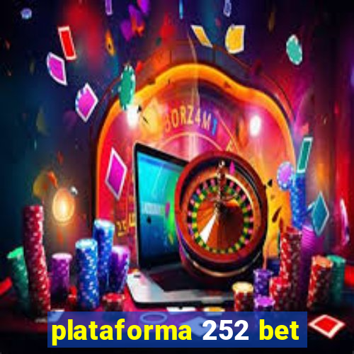 plataforma 252 bet