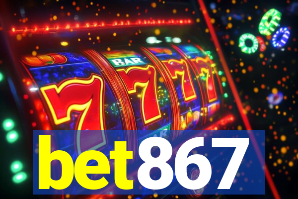 bet867