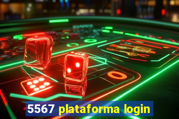 5567 plataforma login