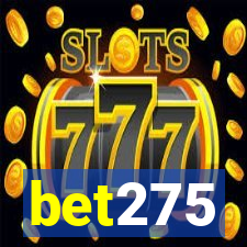 bet275