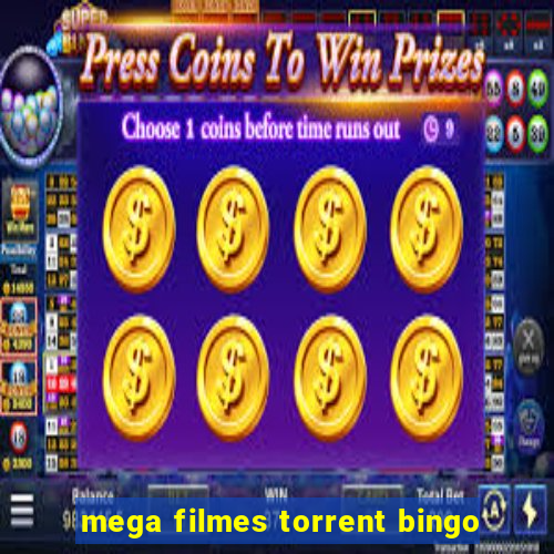 mega filmes torrent bingo