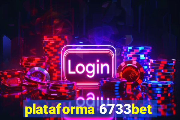 plataforma 6733bet