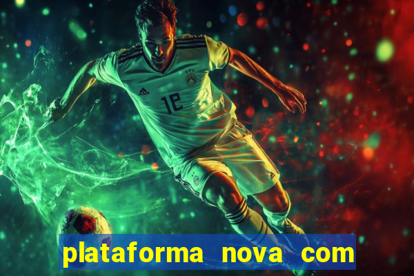 plataforma nova com b么nus de cadastro plataforma com bonus de cadastro facebook