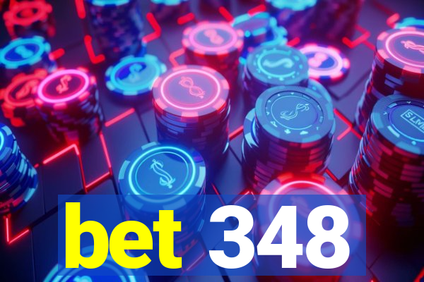 bet 348