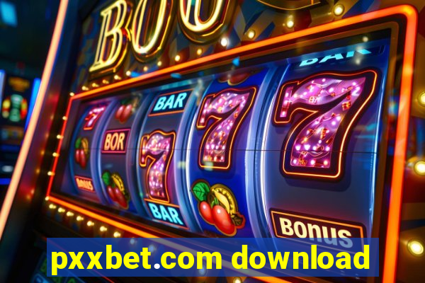 pxxbet.com download