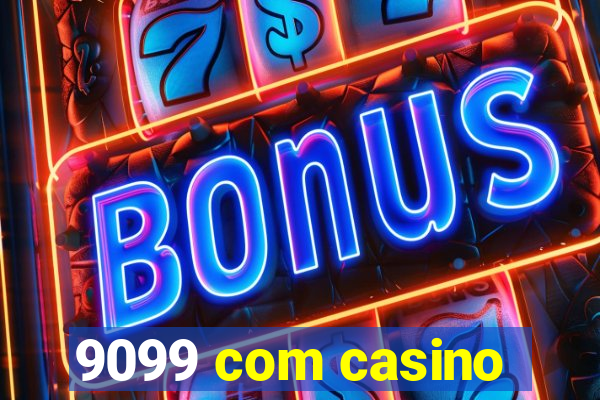 9099 com casino