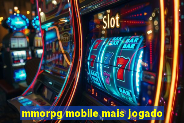 mmorpg mobile mais jogado