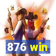 876 win