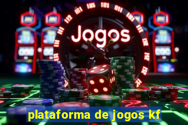 plataforma de jogos kf