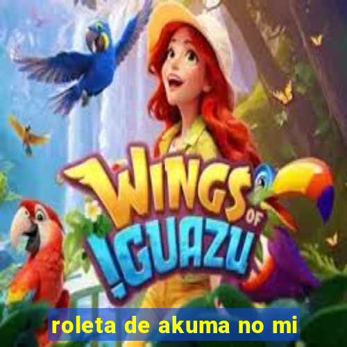 roleta de akuma no mi