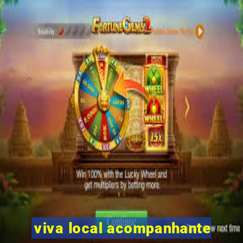 viva local acompanhante