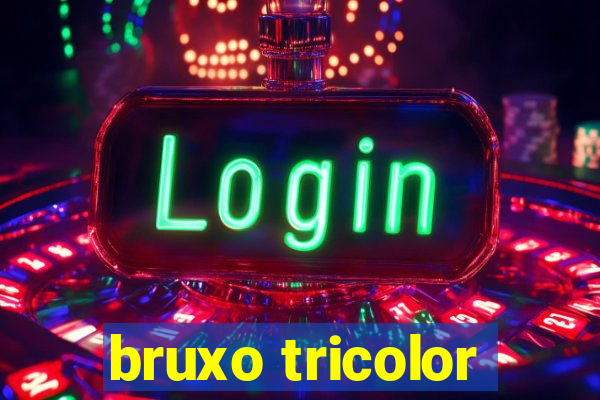 bruxo tricolor