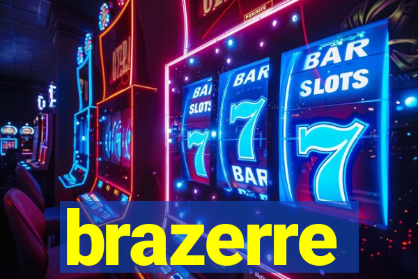 brazerre