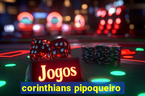 corinthians pipoqueiro