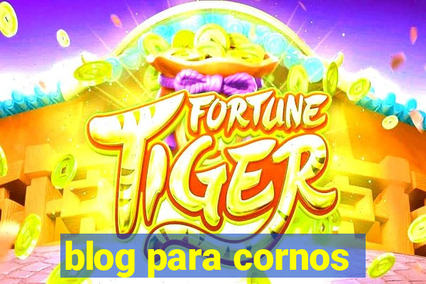 blog para cornos