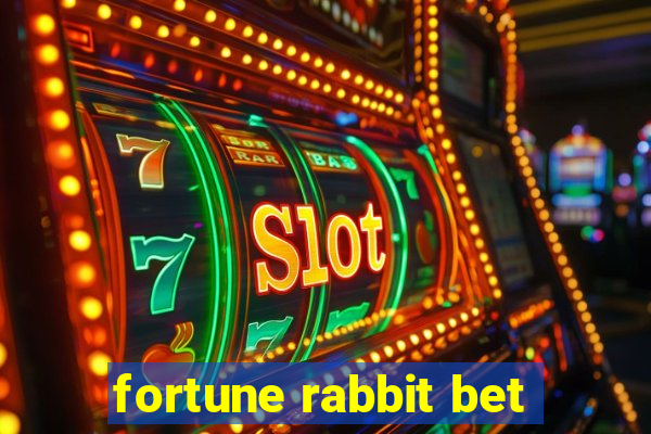 fortune rabbit bet