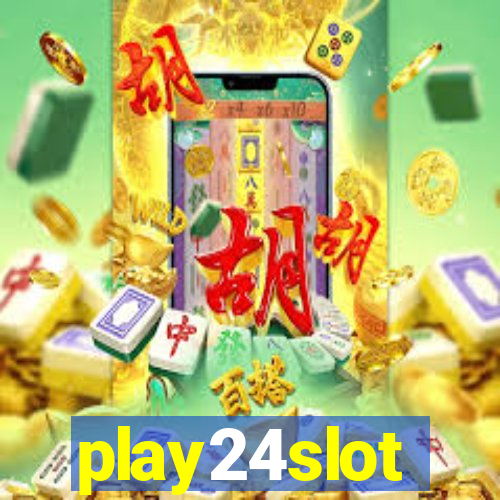 play24slot