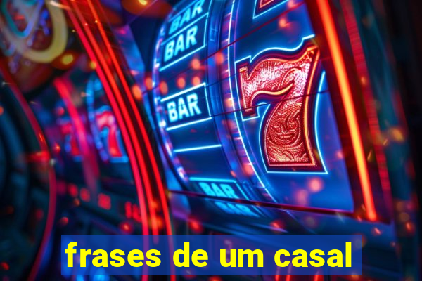 frases de um casal