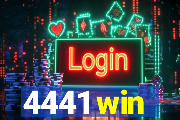 4441 win